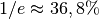 1/e \approx 36,8\%