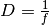 D = \frac{1}{f}