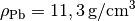 \rho_{\mathrm{Pb}} =
\unit[11,3]{g/cm^3}