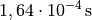 \unit[1,64 \cdot 10^{-4}]{s}