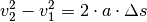 v_2^2 - v_1^2 = 2 \cdot a \cdot \Delta s