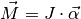 \vec{M} = J \cdot \vec{\alpha}