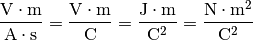 \unit{\frac{V \cdot m}{A \cdot s}} = \unit{\frac{V \cdot m}{C}} =
\unit{\frac{J \cdot m}{C^2}} = \unit{\frac{N \cdot m^2}{C^2}}