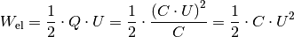 W_{\mathrm{el}} =  \frac{1}{2} \cdot Q \cdot U = \frac{1}{2} \cdot
\frac{\left( C \cdot U \right)^2}{C} = \frac{1}{2} \cdot C \cdot U^2