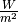 \frac{W}{m^2}