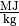 \unit{\frac{MJ}{kg}}